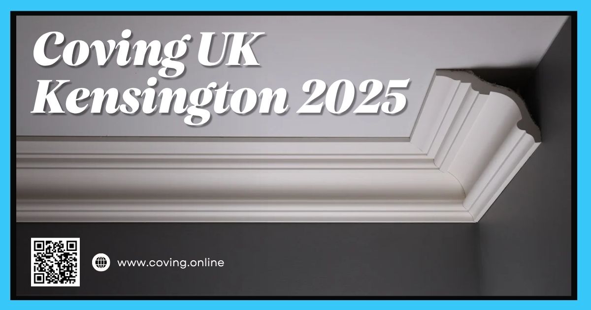 Coving UK Kensington 2025